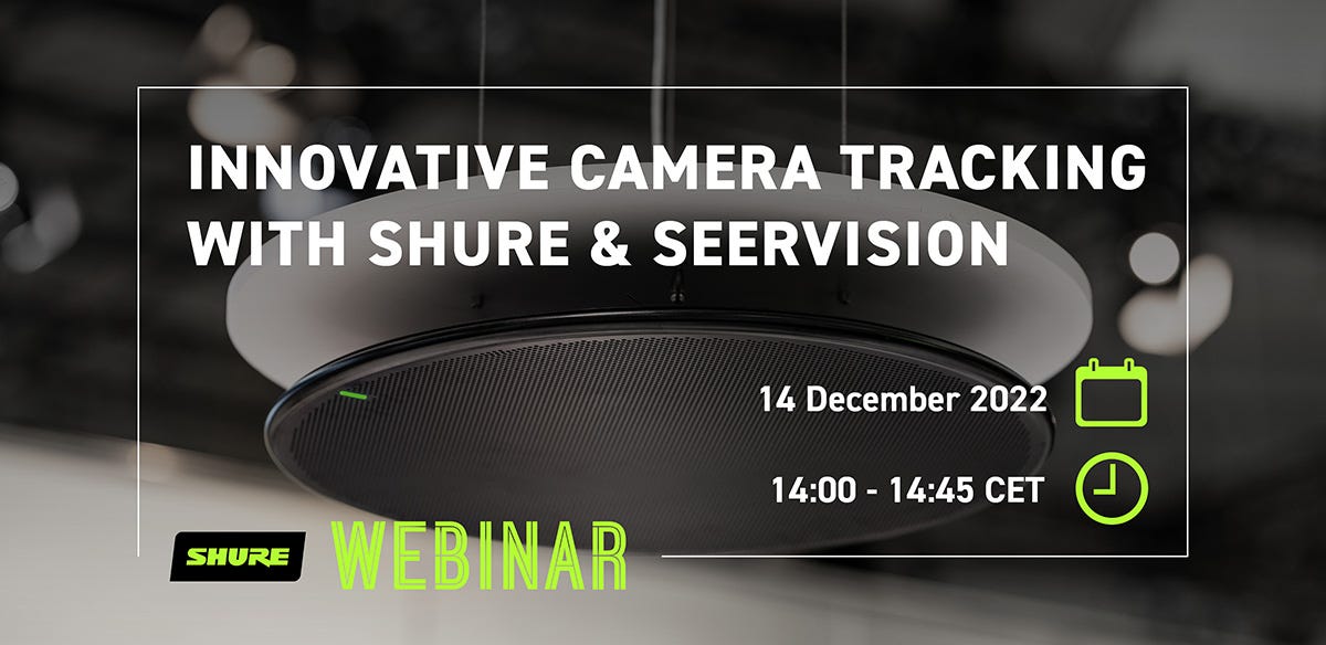 Shure Webinar: Innovativ kameratracking med Shure og Seervision
